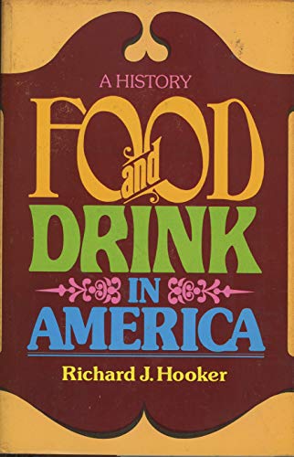 Beispielbild fr Food and Drink in America : A History zum Verkauf von Better World Books