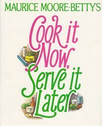 9780672526855: Title: Cook it now serve it later