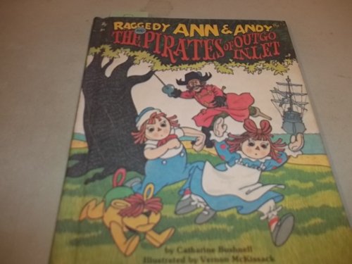 9780672526893: RAGGEDY ANN & ANDY AND THE PIRATES OF OUTGO INLET