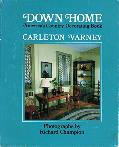 Beispielbild fr Down Home: America's Country Decorating Book zum Verkauf von Wonder Book