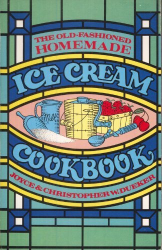 9780672527166: The Old-Fashioned Homemade Ice Cream Cookbook