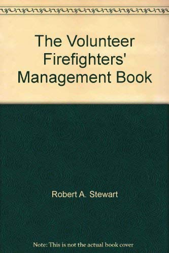 Stock image for The volunteer firefighters' management book for sale by Campbell Bookstore