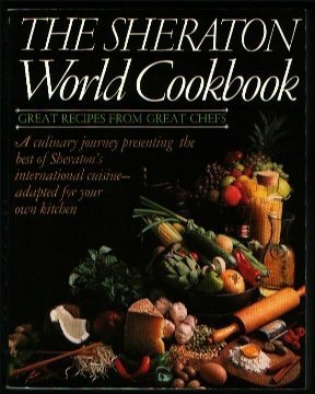 Beispielbild fr Sheraton World Cookbook zum Verkauf von Wonder Book