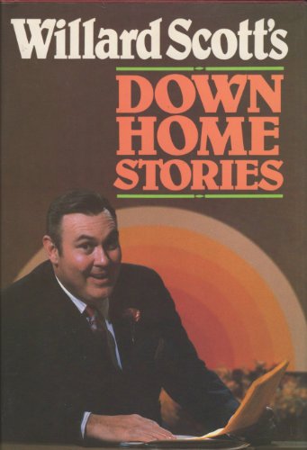 Beispielbild fr Willard Scott's Down home stories zum Verkauf von SecondSale