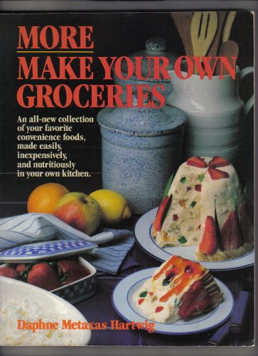 Stock image for More Make Your Own Groceries for sale by Brused Books