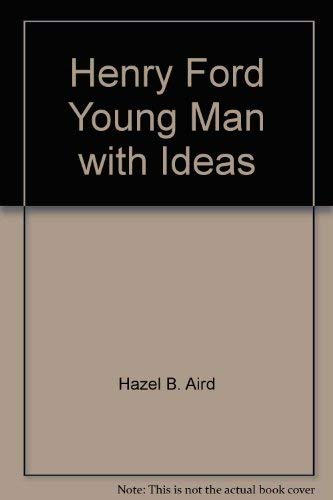 9780672527975: Henry Ford, young man with ideas (Childhood of famous Americans)