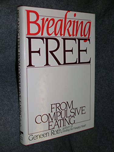 Imagen de archivo de Breaking free from compulsive eating a la venta por Once Upon A Time Books