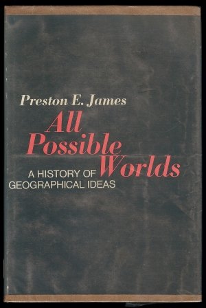 Beispielbild fr All Possible Worlds: A History of Geographical Ideas zum Verkauf von Better World Books