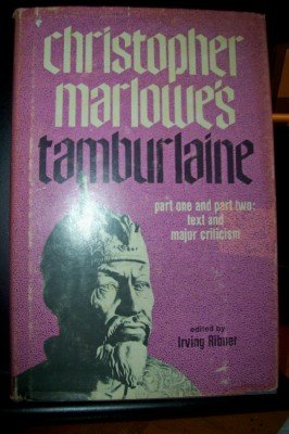 9780672530616: Christopher Marlowes Tamburlaine part one and part two: Text and major criticism