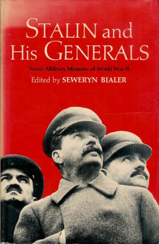 Beispielbild fr Stalin and His Generals: Soviet Military Memoirs of World War II zum Verkauf von Better World Books