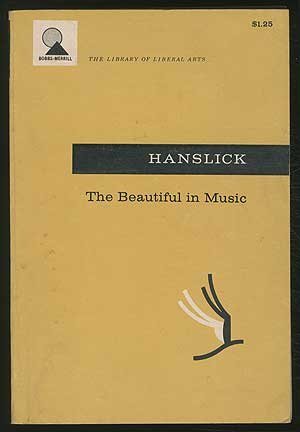 9780672602115: beautiful-in-music---eduard-hanslick---paperback