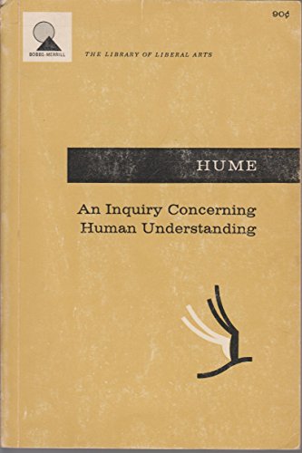9780672602184: An inquiry concerning human understanding: With a supplement, An abstract of A treatise of human nature (The Library of liberal arts)