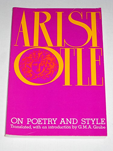 Imagen de archivo de On Poetry and Style. Translated with an Introduction, by G. M .A. Grube [The Library of Liberal Arts] a la venta por HPB Inc.