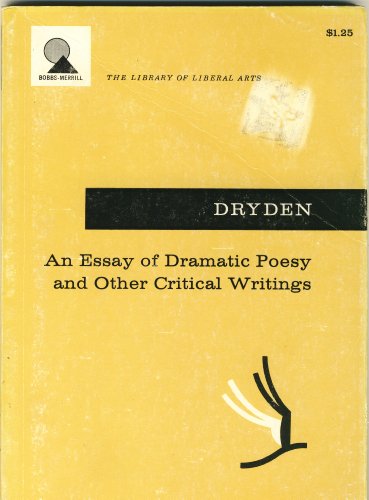 9780672602986: An Essay of Dramatic Poesy and Other Critical Writings