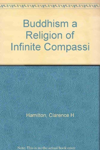 Imagen de archivo de Buddhism a Religion of Infinite Compassi a la venta por Bookmans