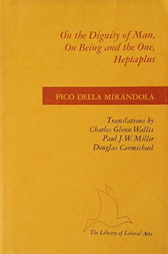 9780672604836: On the Dignity of Man, On Being and the One, Heptaplus