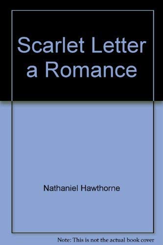 Beispielbild fr Scarlet Letter a Romance zum Verkauf von Wonder Book