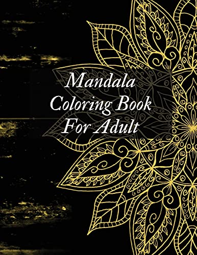 9780672609749: Mandala Coloring Book For Adult: 50 Complex Floral Mandala Coloring Activity Pages for Women and Men - Perfect Entertaining Book for Stress Release