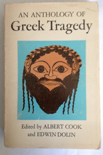 Stock image for An Anthology of Greek Tragedy (Library of Literature Series/Number 26) for sale by ThriftBooks-Dallas