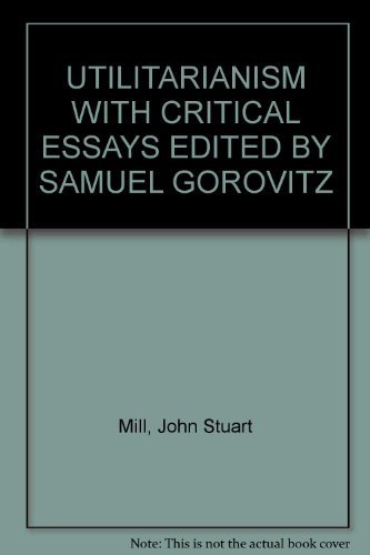 9780672611209: Utilitarianism with Critical Essays