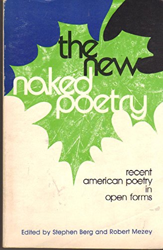 Beispielbild fr The New Naked Poetry : Recent American Poetry in Open Forms zum Verkauf von Better World Books: West