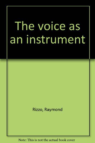 Stock image for The voice as an instrument for sale by Jay W. Nelson, Bookseller, IOBA