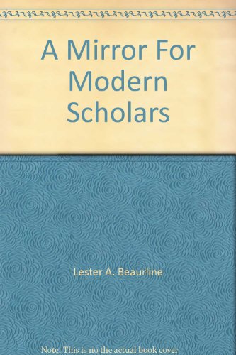 Imagen de archivo de A Mirror For Modern Scholars a la venta por Dunaway Books