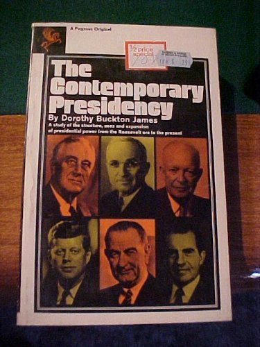 9780672635205: Contemporary Presidency A Study Of The Structure, Uses And Expansion Of Presi...