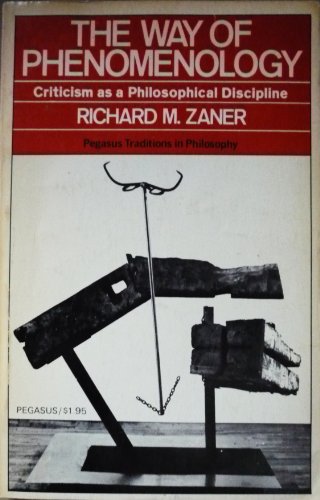 Way of Phenomenology Criticism As A (9780672636110) by Zaner, Richard M