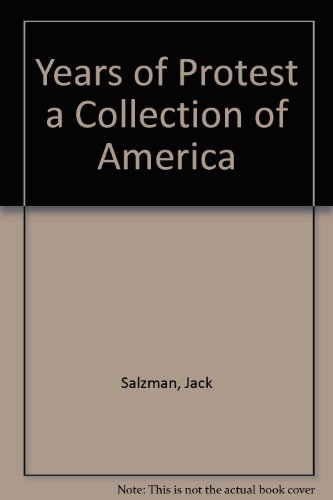 Years of Protest: A Collection of American Writings of the 1930's