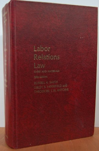 9780672819292: Labor relations law: Cases and materials (Contemporary legal education series)