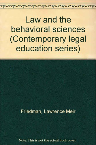 Imagen de archivo de Law and the behavioral sciences (Contemporary legal education series) a la venta por Cambridge Rare Books