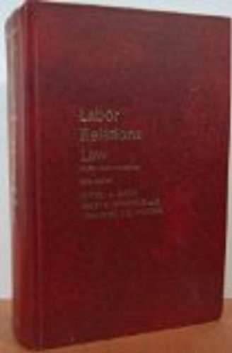 Beispielbild fr Labor relations law: Cases and materials (Contemporary legal education series) zum Verkauf von Irish Booksellers