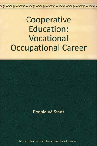 Stock image for Cooperative Education : Vocational, Occupational Career for sale by Better World Books