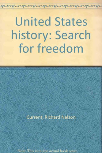 United States history: search for freedom (9780673033000) by Richard Nelson Current