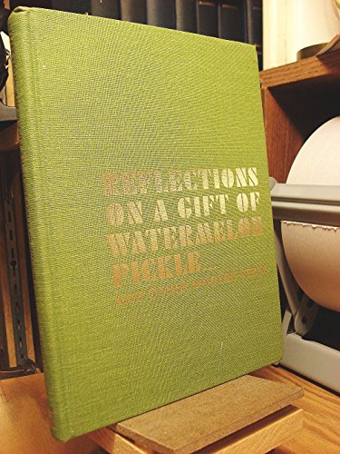 Stock image for Reflections on a Gift of Watermelon Pickle . and Other Modern Verse for sale by ThriftBooks-Atlanta