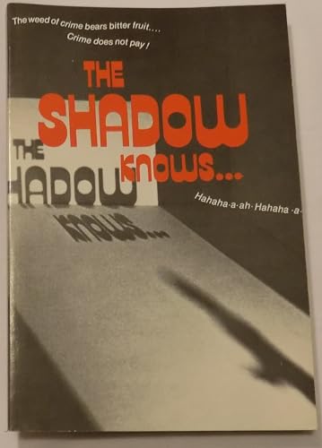 Imagen de archivo de The Shadow Knows a la venta por Basement Seller 101