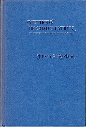 9780673053947: Methods of Computation: Linear Space Approach to Numerical Analysis
