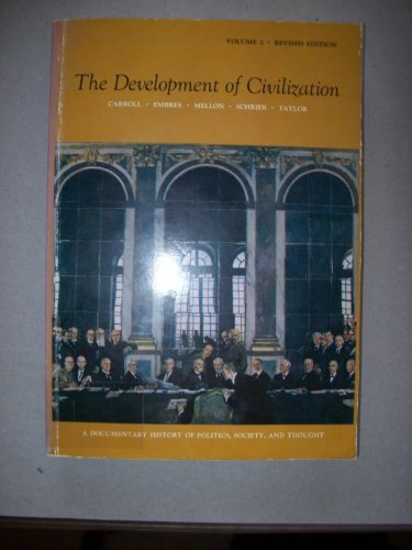 Beispielbild fr The Development of Civilization: A Documentary History of Politics, Society and Thought Vol. 1 zum Verkauf von Top Notch Books