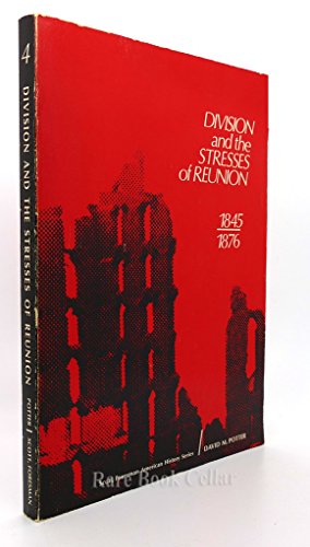 Stock image for Division and the Stresses of Reunion, 1845-1876 (Scott, Foresman American History Series) for sale by Persephone's Books