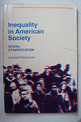 9780673059215: Inequality in American Society: Social Stratification