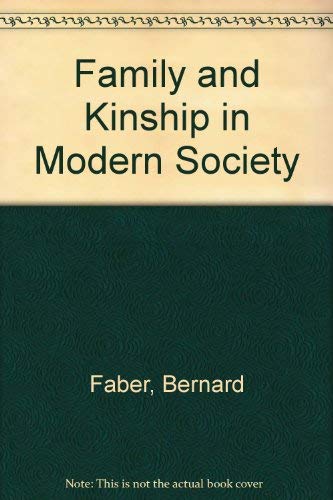 Stock image for Family & kinship in modern society (Scott, Foresman introduction to modern society series) for sale by A Squared Books (Don Dewhirst)