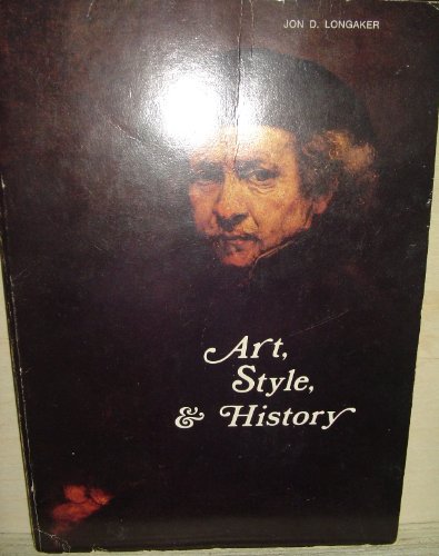 Imagen de archivo de Art, Style and History; A Selective Survey of Art a la venta por PAPER CAVALIER US
