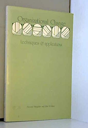 Organizational Change: Techniques & Applications (Management Applications Series) (9780673077615) by Margulies, Newton