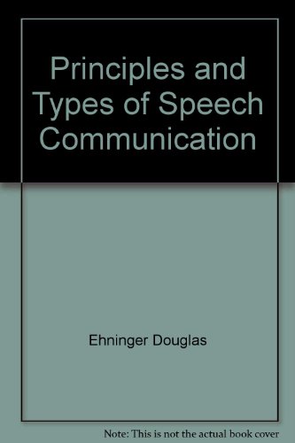 Beispielbild fr Principles and types of speech communication [Unbound] zum Verkauf von TheJunkStore