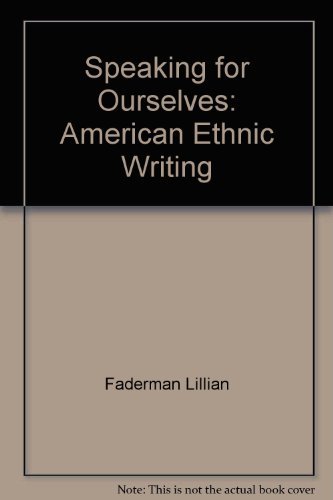 Stock image for Speaking for Ourselves : American Ethnic Writing for sale by Better World Books