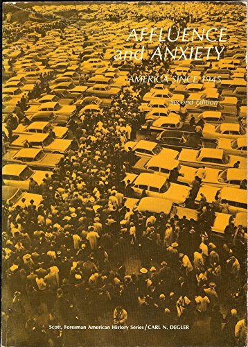 9780673079565: Affluence and Anxiety: America Since 1945