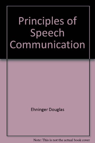 Stock image for Principles of Speech Communication for sale by Better World Books