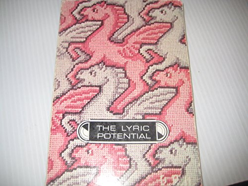 Stock image for Lyric Potential: Arrangements and Techniques in Poetry for sale by Allied Book Company Inc.