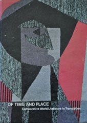 Beispielbild fr Of Time And Place: Comparative World Literature In Translation zum Verkauf von ThriftBooks-Dallas